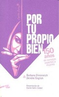 Cover: Por tu probio bien : 150 a&ntilde;os de consejos expertos a las mujeres - Capit&aacute;n Swing Libros S.l.