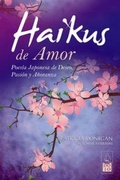 Cover: Haikus de amor : poes&iacute;a japonesa de deseo, pasi&oacute;n y a&ntilde;oranza - Dojo Ediciones