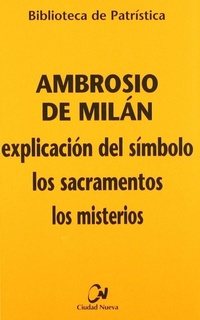 Abbildung von: Explicación del símbolo ; Los sacramentos ; Los misterios - Editorial Ciudad Nueva