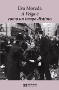 Cover: A veiga &eacute; como un tempo distinto - Edici&oacute;ns Xerais de Galicia, S.A.