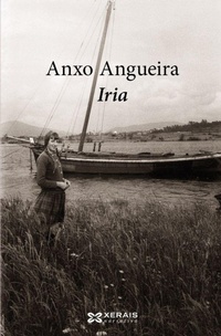 Enlarge image Cover: Iria - Edicións Xerais de Galicia, S.A.