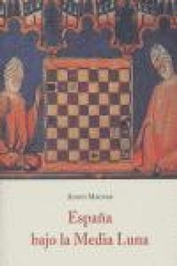 Abbildung von: España bajo la media luna - José J. Olañeta Editor