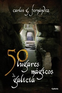 Abbildung von: 50 lugares mágicos de Galicia - Ediciones Cydonia SL