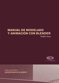 Cover: Manual de modelado y animaci&oacute;n con Blender - Publicacions Universitat Alacant
