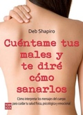Cover: Cuentame Tus Males Y Te Dire Como Sanarlos - Ediciones Robinbook