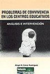 Abbildung von: Problemas de convivencia en los centros educativos : análisis e intervención - EOS (Instituto de Orientación Psicológica Asociados)