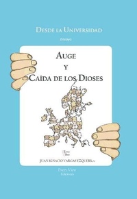 Abbildung von: Auge y caída de los dioses : de las revoluciones atlánticas a las guerras civiles europeas - Every View