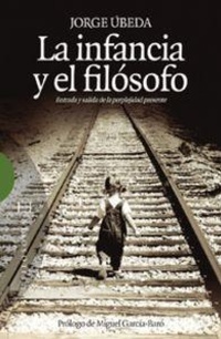 Abbildung von: La infancia y el filósofo : entrada y salida de la preplejidad presente - Ediciones Encuentro, S.A.