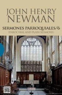 Abbildung von: Sermones parroquiales 6 = Parochial and plain sermons - Ediciones Encuentro, S.A.