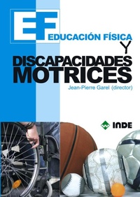 Abbildung von: Educación física y discapacidades motrices - Editorial INDE