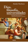 Cover: Dios, filosof&iacute;a, universidades : historia selectiva de la tradici&oacute;n filos&oacute;fica cat&oacute;lica - Editorial Nuevo Inicio