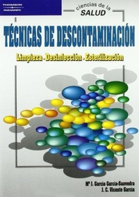 Abbildung von: Técnicas de descontaminación : limpieza, desinfección, esterilización - Ediciones Paraninfo, S.A