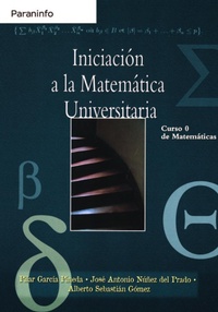 Abbildung von: Iniciación a la matemática universitaria : curso de matemáticas - Ediciones Paraninfo, S.A