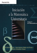 Bild: Iniciaci&oacute;n a la matem&aacute;tica universitaria : curso de matem&aacute;ticas - Ediciones Paraninfo, S.A