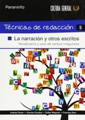 Cover: T&eacute;cnicas de redacci&oacute;n 5 : la narraci&oacute;n y otros escritos - Ediciones Paraninfo, S.A
