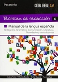 Cover: T&eacute;cnicas de redacci&oacute;n 6 : manual de la lengua espa&ntilde;ola - Ediciones Paraninfo, S.A