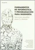 Cover: Fundamentos de inform&aacute;tica y programaci&oacute;n para ingenier&iacute;a - Ediciones Paraninfo, S.A