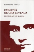 Cover: Ex&eacute;gesis de una leyenda : lecturas de Kafka - Ediciones del Subsuelo SLU