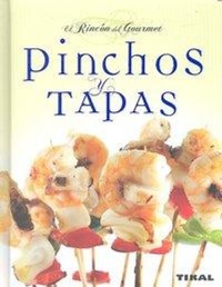 Abbildung von: Pintxos y tapas - Tikal Ediciones