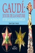 Bild: Gaud&iacute; : jouir de la nature et de la Sagrada Fam&iacute;lia - Milenio Publicaciones S.L.