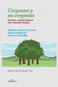 Cover: Creyentes y no creyentes : juntos construimos un mundo mejor - Milenio Publicaciones S.L.