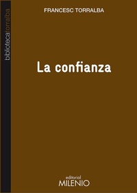 Abbildung von: La confianza - Milenio Publicaciones S.L.