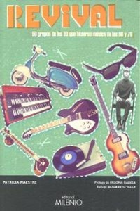 Abbildung von: Revival : 50 grupos de los 90 que hicieron música de los 60 y 70 - Milenio Publicaciones S.L.
