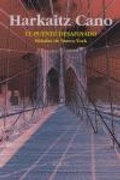Cover: El puente desafinado : baladas de Nueva York - Erein Argitaletxea, S.A.
