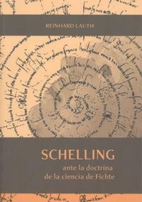 Abbildung von: Schelling ante la doctrina de la ciencia de Fichte - Servicio de Publicaciones y Divulgación Científica de la Universidad de Málaga