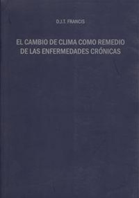 Abbildung von: El cambio de clima como remedio de las enfermedades crónicas - Servicio de Publicaciones y Divulgación Científica de la Universidad de Málaga