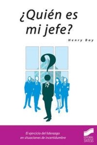 Abbildung von: ¿Quién es mi jefe? - Editorial Síntesis, S.A.