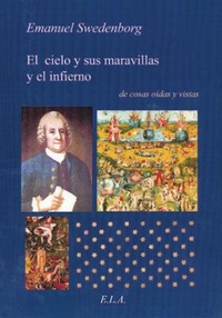 Abbildung von: El cielo y sus maravillas y el infierno de cosas vistas y oídas - Ediciones Librería Argentina (ELA)