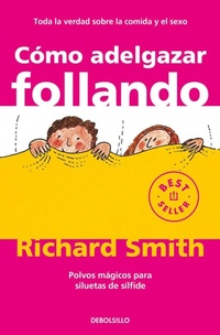 Abbildung von: Cómo adelgazar follando - Debolsillo