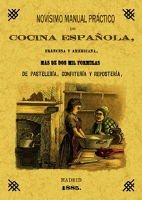 Abbildung von: Novísimo, manual de cocina española y americana - Editorial Maxtor
