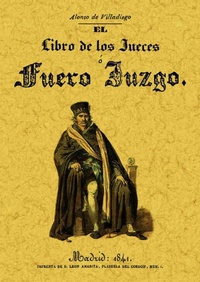 Abbildung von: Fuero juzgo o el libro de los jueces - Editorial Maxtor
