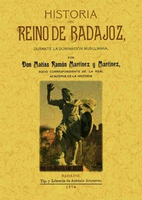 Abbildung von: Historia del Reino de Badajoz durante la dominaciòn musulmana - Editorial Maxtor