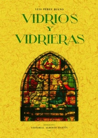 Abbildung von: Artes decorativas españolas : vidrios y vidrieras - Editorial Maxtor
