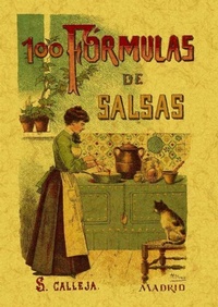 Abbildung von: 100 fórmulas para preparar salsas : recetas exquisitas y variadas - Editorial Maxtor