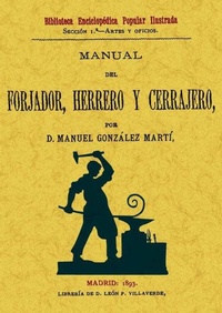 Abbildung von: Manual del forjador, herrero y cerrajero - Editorial Maxtor