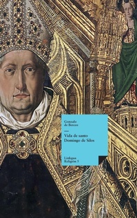 Abbildung von: Escomienza la vida del glorioso confesor santo Domingo de Silos - Linkgua Ediciones