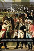 Abbildung von: Breve historia de la Guerra de la Independencia : 1808-1814 : la heróica historia del levantamiento armado contra el invasor, el desarrollo de la primera Constitución y el nacimiento de la España moderna - Ediciones Nowtilus