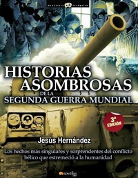 Abbildung von: Historias Asombrosas de la Segunda Guerra Mundial - Nowtilus