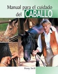 Cover: Manual Para El Cuidado del Caballo - Edimat Libros
