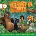 Cover: Das Dschungelbuch - Original H&ouml;rspiel zur TV-Serie / 12: Das Dschungelbuch - Original H&ouml;rspiel zur TV-Serie - Universal Music