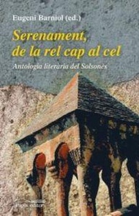 Abbildung von: Serenament, de la rel cap al cel : antologia literària del Solsonès - Pagès Editors, S.L.