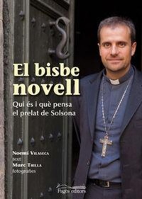 Abbildung von: El bisbe novell : Qui és i què pensa el prelat de Solsona - Pagès Editors, S.L.