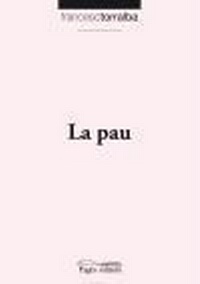 Abbildung von: La pau - Pagès Editors, S.L.
