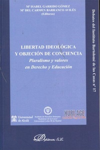 Abbildung von: Libertad ideológica y objeción de conciencia : pluralismo y valores en derecho y educación - Editorial Dykinson, S.L.