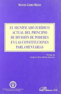 Abbildung von: El significado jurídico actual de principio de división de poderes en las constituciones parlamentarias - Editorial Dykinson, S.L.