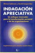 Cover: Indagaci&oacute;n apreciativa : un enfoque innovador para la transformaci&oacute;n personal y de las organizaciones - Editorial Kair&oacute;s SA